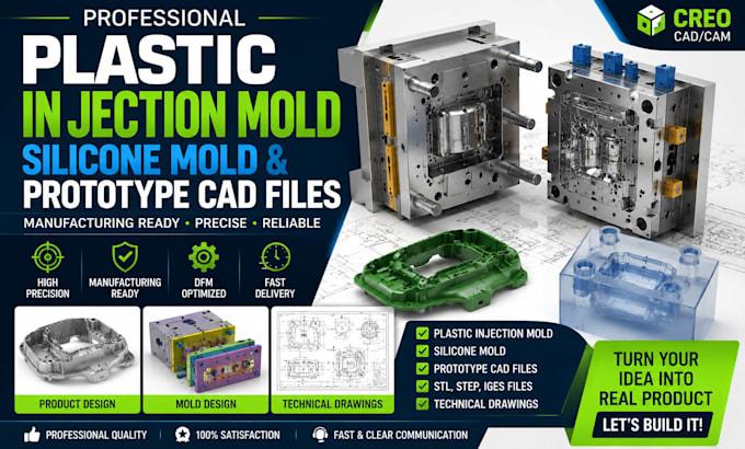 design plastic injection mold, silicon mold and prototype cad files