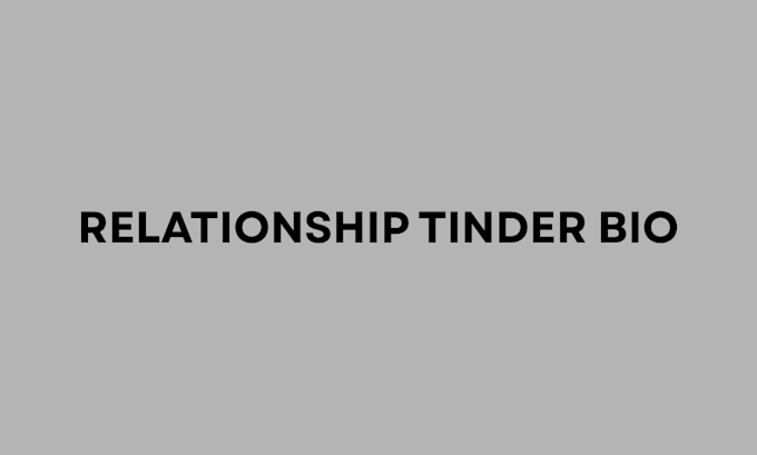 do relationship tinder bio
