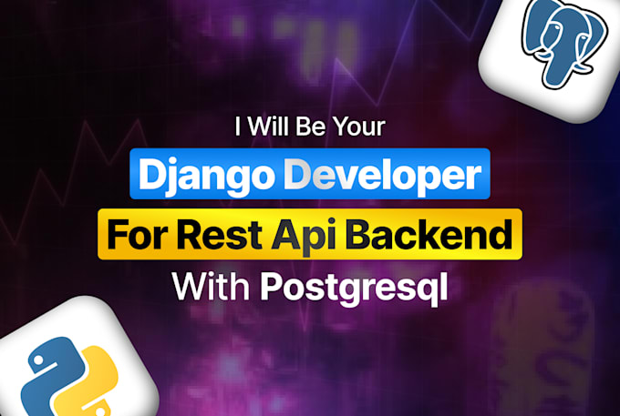 develop a scalable django rest api backend with python and postgresql