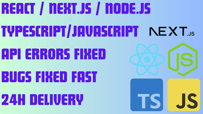 fix your react node js or next js bug fast