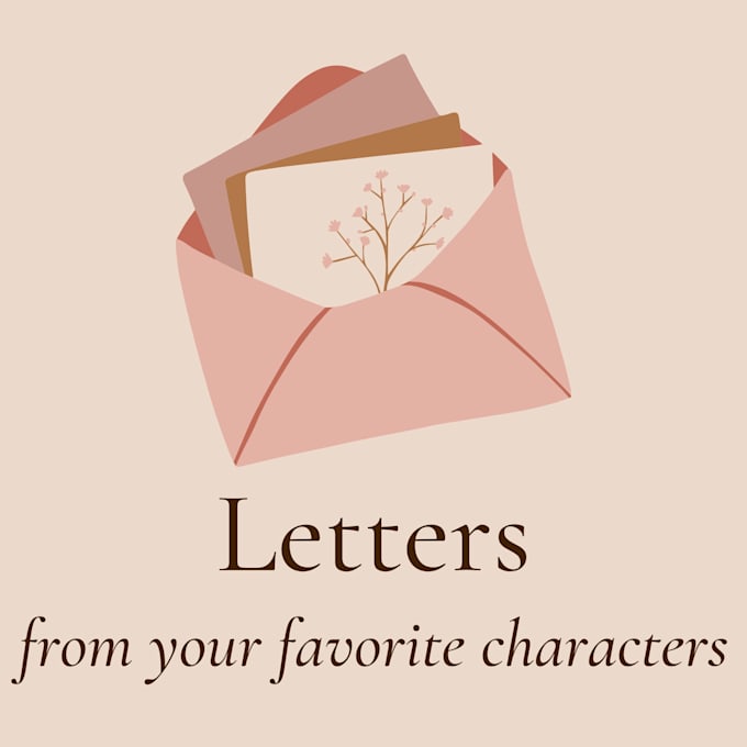 write you a letter from a fictional character