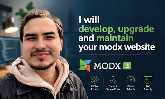 develop, upgrade and maintain your modx website