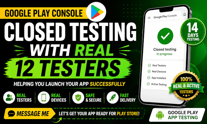 do google play console closed testing with real 12 testers