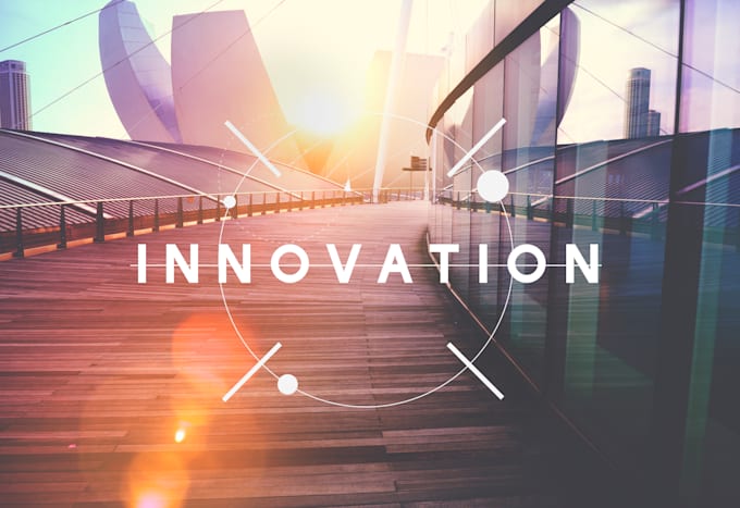 innovate your business, products, or processes