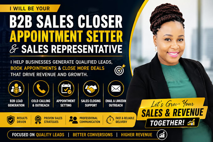 be your b2b sales closer appointment setter and sales representative