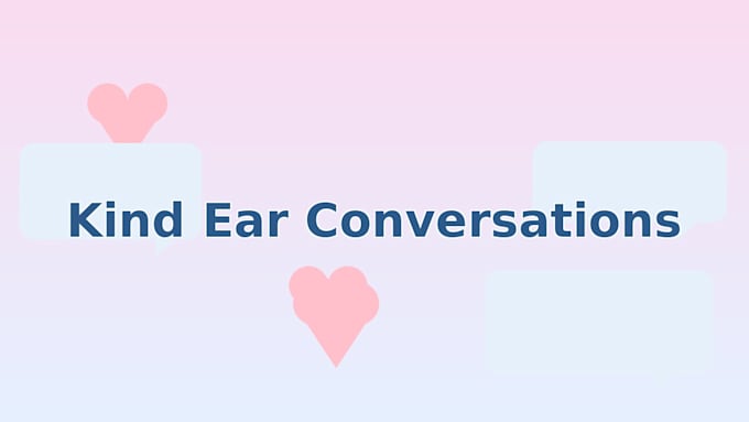 provide empathetic listening and supportive conversation