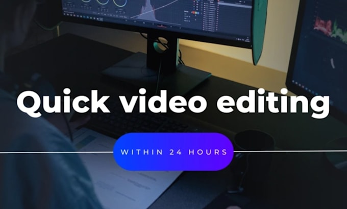 do quick video editing service