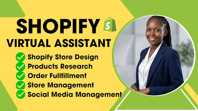 be your shopify virtual assistant for store management and growth