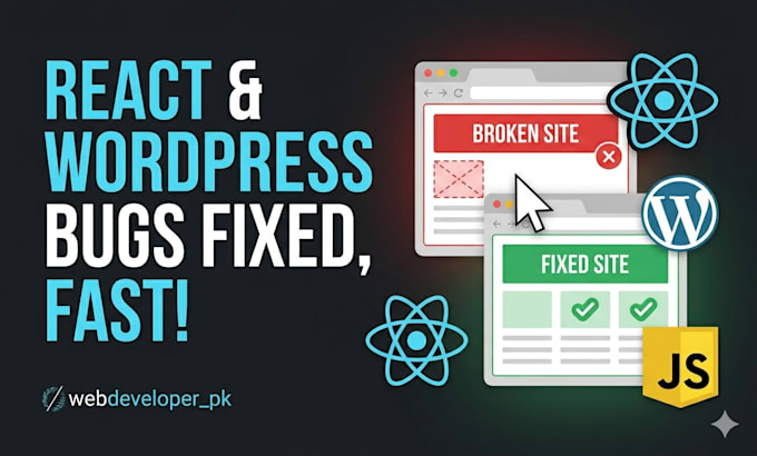 fix your react js javascript CSS or wordpress bugs and errors fast