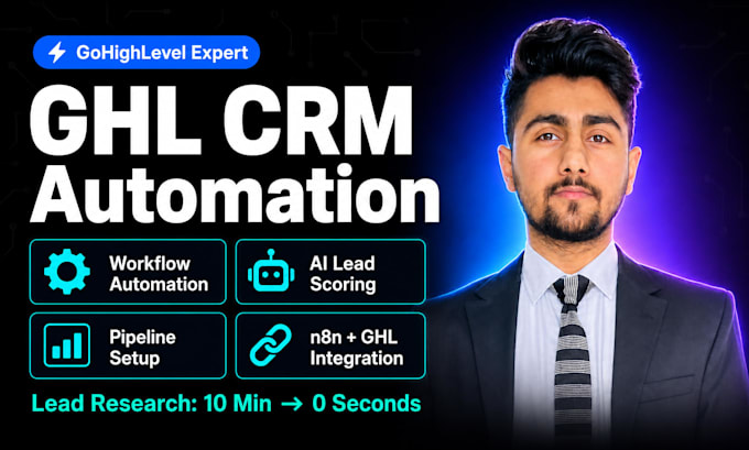 set up gohighlevel CRM automation, workflows and ai lead pipeline