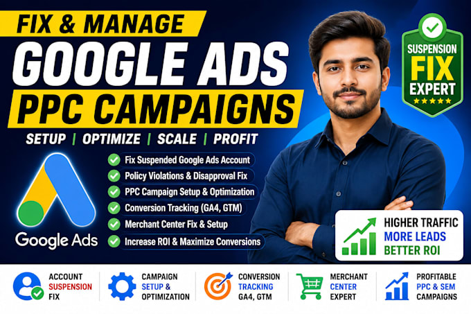 fix google ads suspension, setup and manage PPC campaigns