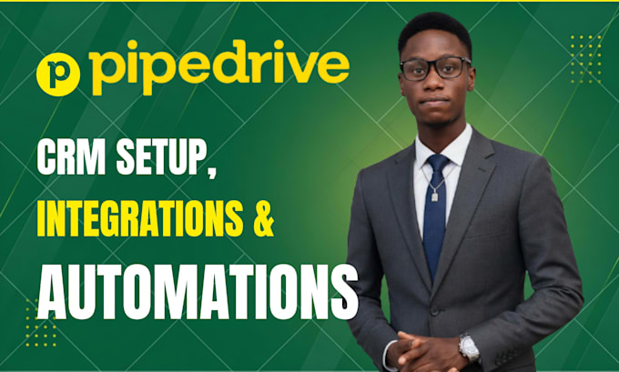 be your expert pipedrive CRM setup automation and integration specialist