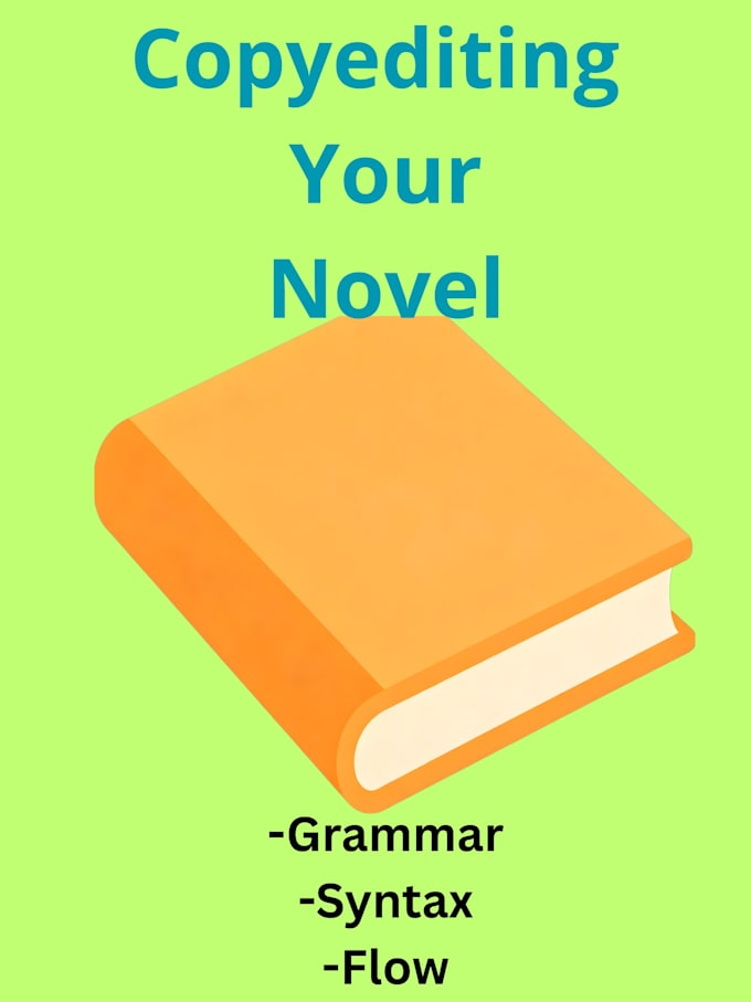 lineedit your creative novel for mechanics and syntax