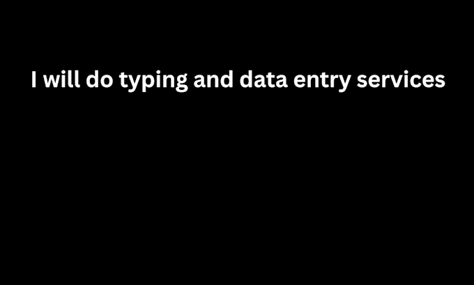 do data typing and data entry
