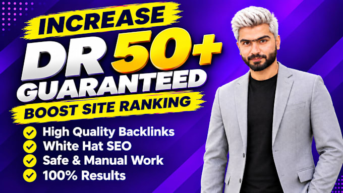 increase domain rating dr50, dr60,ahrefs, dr70 plus