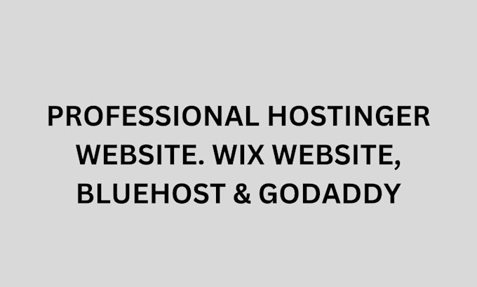 design or redesign wix website, bluehost, hostinger website, godaddy, wordpress