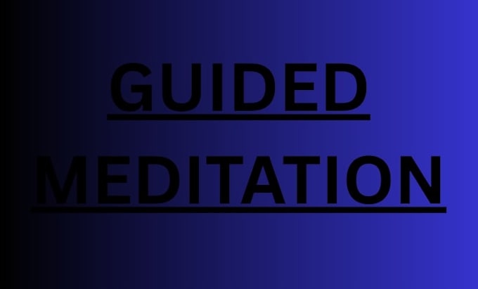 write custom guided meditation script