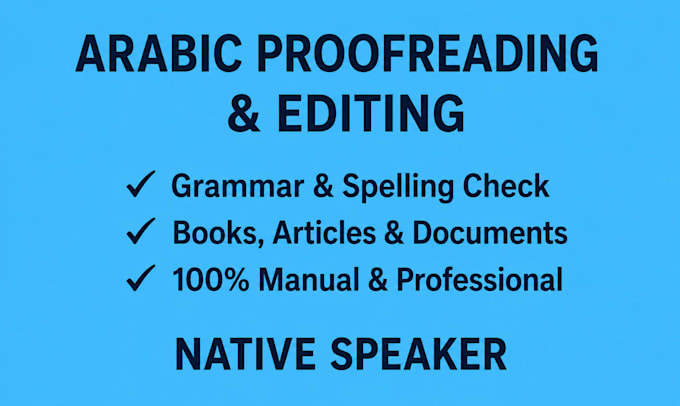 do professional arabic proofreading and text editing