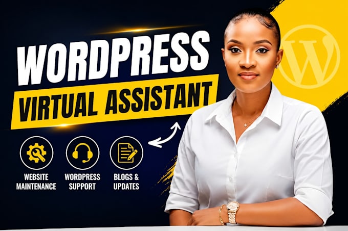 be your wordpress virtual assistant wordpress website management va