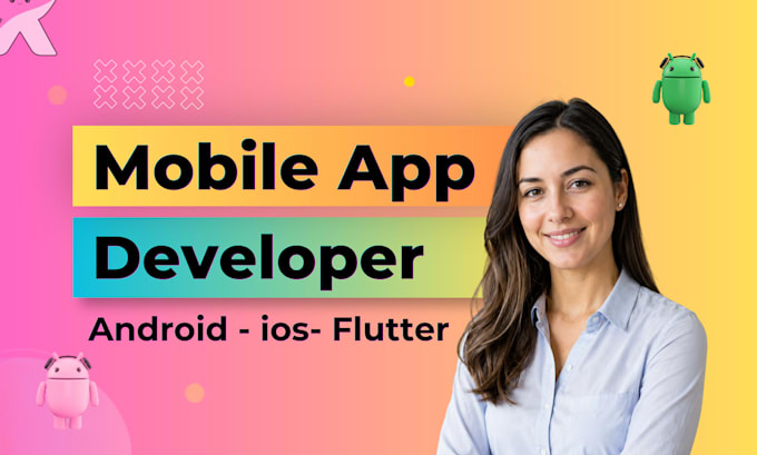 modern mobile app development android app ios app development flutter developer