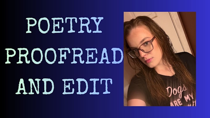 proofread and edit your poetry as a published poet