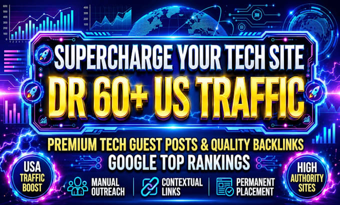 get you real traffic using tech backlinks and tech guest posts