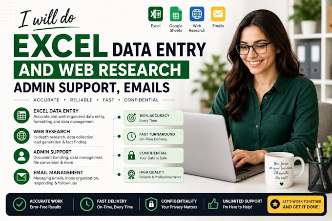 do excel data entry and web research, admin support, emails