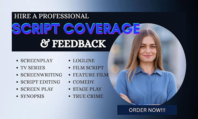 give script coverage feedback, notes, analysis for TV pilot or film screenplay