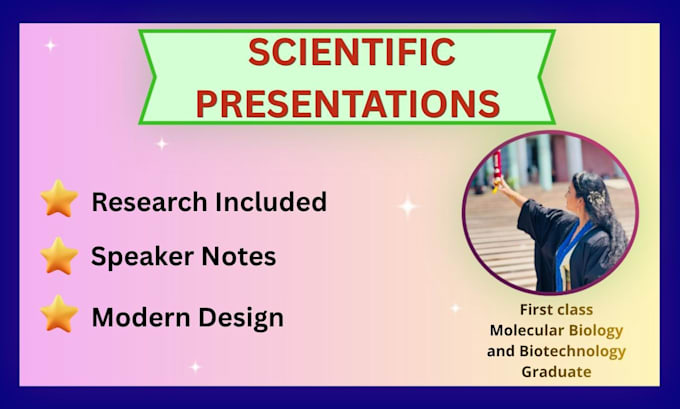 research and create scientific powerpoint presentations with speaker notes