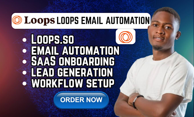 loops so saas email automation onboarding workflow campaign setup loops flows
