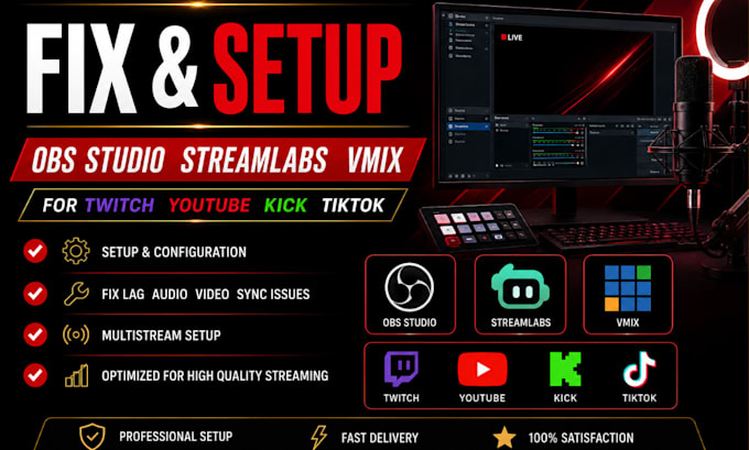 setup or fix obs studio, streamlabs and vmix for twitch, youtube, kick, tiktok