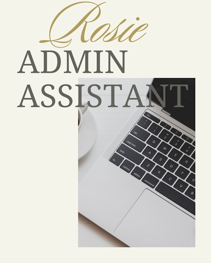 be your reliable virtual admin assistant