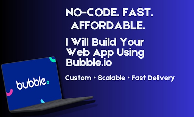 be your bubbleio developer to build bubbleio web app, bubble saas and bubble mvp