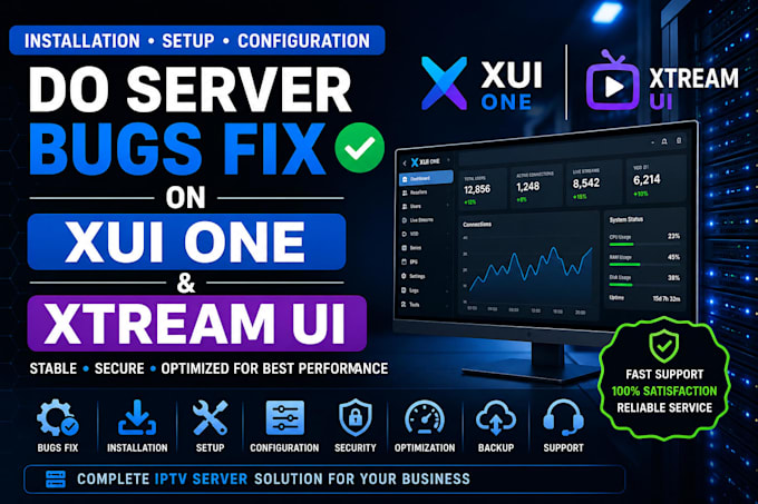 do server bugs fix, installation, setup, configuration on xui one, xtream UI