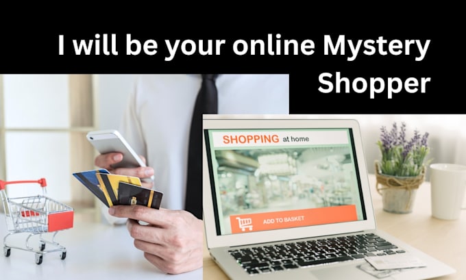 be your online mystery shopper