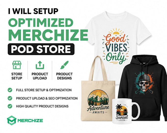setup optimized merchize pod store do product upload and product designs