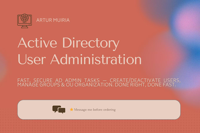 create, manage or deactivate your active directory user accounts