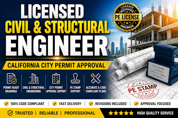 licensed civil and structural engineer in california for city permit approval