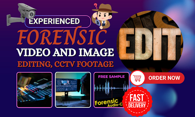 do forensic image and video clarification, photo enhancement, and video editing