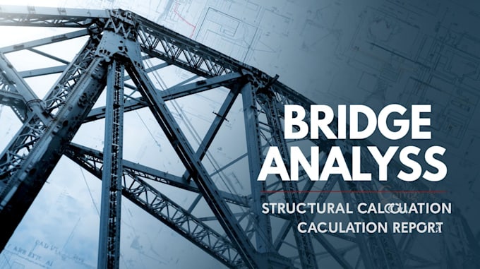 do bridge truss analysis and structural calculation report