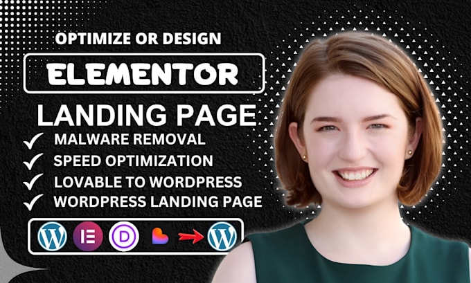 optimize wordpress speed, remove malware or design elementor landing page