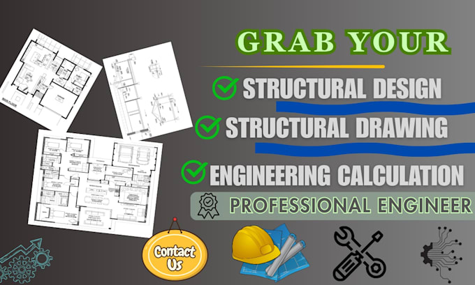 do structural drawing, structural design and engineering calculation
