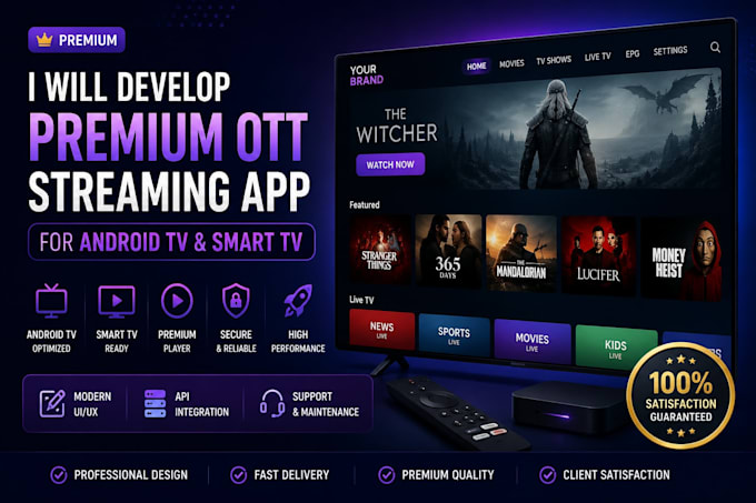 develop a premium ott streaming app for android TV and smart TV