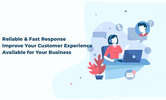 provide customer support and virtual assistant services