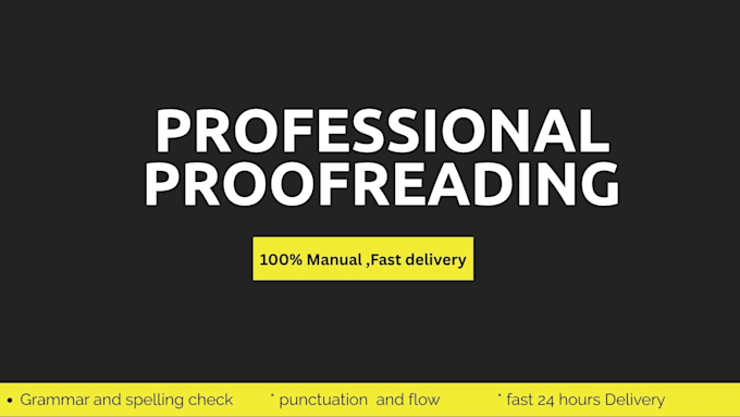 be your professional proofreader and copy editor