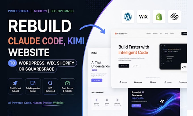 rebuild claude code kimi website to wordpress wix shopify or squarespace seo