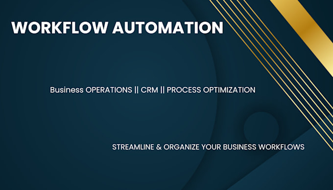 streamline and automate your business workflows