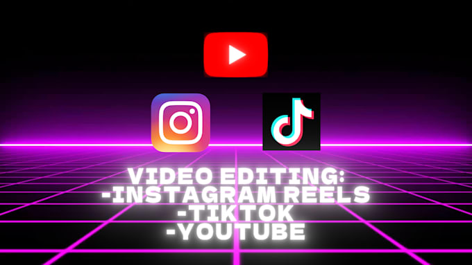 edit your tiktok videos , reels, shorts , youtube videos