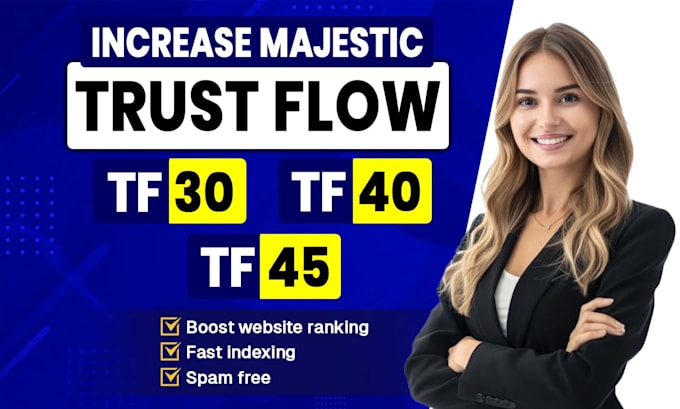 increase majestic tf 30 tf 40 tf 50 high quailty backlink
