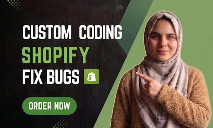 fix shopify issues and bugs, do custom coding and theme customization